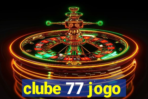 clube 77 jogo